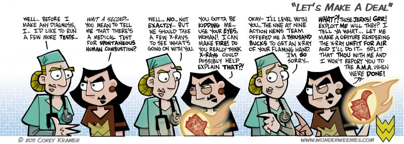 Wonder Weenies :: You know, when X-rays were first discovered and put into common usage, doctors used them to treat EVERYTHING... you could even go to a shoe store, stick your foot in a machine, and look at your bones! How crazy and awesome is that? 