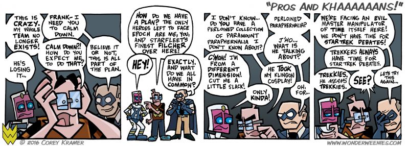 Wonder Weenies :: Can't we all agree the proper term is NNNEEEERRRRDDS? I kid. I kid because I love. Oh, sorry today's comic is so wordy. I got to writing banter and I just couldn't help myself.