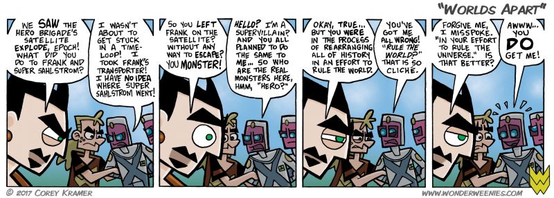 Wonder Weenies :: Why is it all the really powerful supervillains want to rule the world, solar system, galaxy, universe anyhow? Seems like a buncha bureaucratic headaches to me. You think your local or national government gives you a headache?  