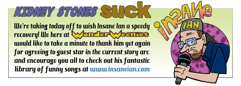 Wonder Weenies :: Here's to a speedy recovery, Ian!