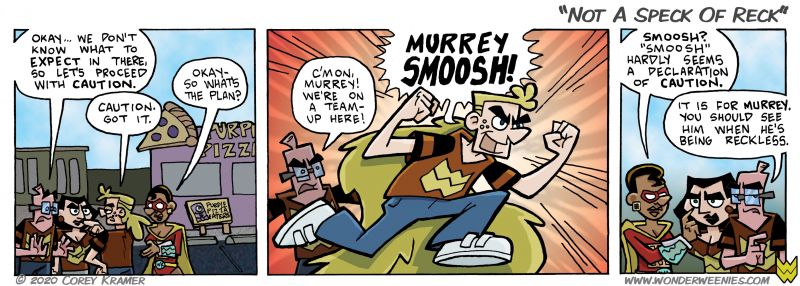 Wonder Weenies :: 'Murrey Smoosh' is the closest I'll get to a 'It's Clobberin' time!' style catchphrase for any of my characters.