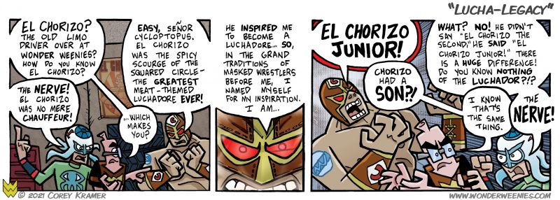 Wonder Weenies :: Sometimes Luchadores will indeed name themselves 'so and so' Junior as an homage. 