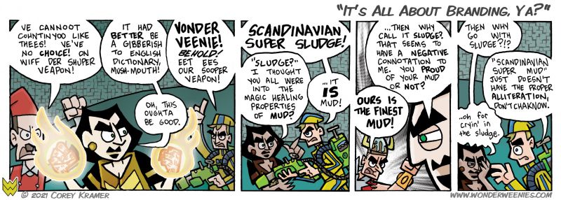 Wonder Weenies :: Maybe it's just me, but the idea of being aware of alliteration while in the midst of a thick accent is very funny. Originally, panel three was reversed when I drew it, with Dee on the left. 