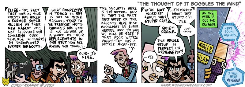 Wonder Weenies :: Don't worry... I have given Insane Ian the heads up that The Boggler is again on the loose.